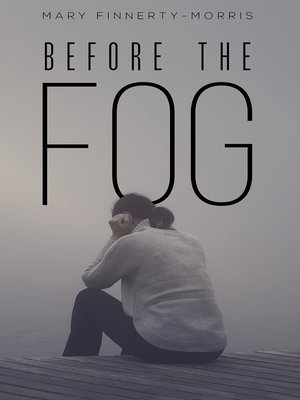 cover image of Before the Fog